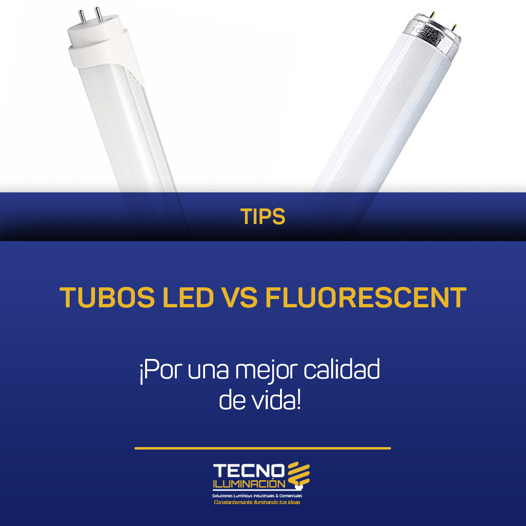 Tubos LED VS Tubo Fluorescente ArmadaLED Iluminacion y Proyectos